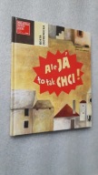 ALE JA TO TAK CHCI ! - Ostrowicka