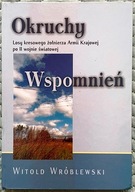 Okruchy wspomnień. Losy kresowego żołnierza A K - Witold Wróblewski