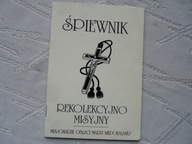 ŚPIEWNIK REKOLEKCYJNO MISYJNY