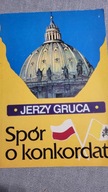 Spór o konkordat, Gruca Jerzy