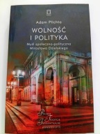 Wolność i polityka Adam Plichta NOWA