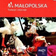 Małopolska 9 przewodników Tradycje zwyczaje Parki narodowe