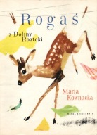 Rogaś z doliny Roztoki Maria Kownacka 1984
