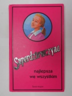 Super dziewczyna najlepsza we wszystkim