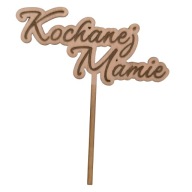 Topper KOCHANEJ MAMIE - Dzień Matki |wzory