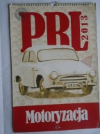 KALENDARZ ŚCIENNY MOTORYZACJA PRL ROK 2013 32 X 47 cm
