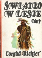 Conrad Richter Światło w lesie