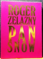 ZELAZNY, Roger - Pan SNÓW [ATLANTIS 1991]