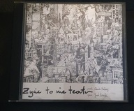ŻYCIE TO NIE TEATR Jacek Różański, Jerzy Satanowski CD STACHURA PNCD230