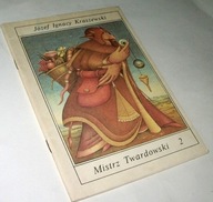 MISTRZ TWARDOWSKI TOM 1 ZESZYT 2 Józef Ignacy Kraszewski