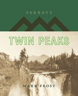 Sekrety Twin Peaks Mark Frost ksiazka