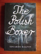 Eduardo Halfon, The Polish Boxer