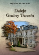 Dzieje Gminy Teresin, t. I