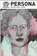 Persona Krystian Lupa Seria Teatru Dramatycznego