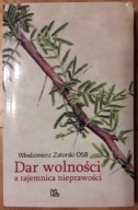 W. Zatorski, Dar wolności a tajemnica nieprawości