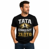 Koszulka Tata Cenniejszy niż Złoto Męska Czarna Prezent dla Taty DTF r. XS