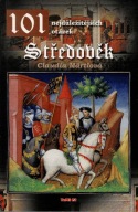 Středověk - 101 nejdůležitějších otázek Claudia Martlová