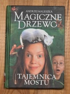 Magiczne drzewo. Tajemnica mostu - Andrzej Maleszka