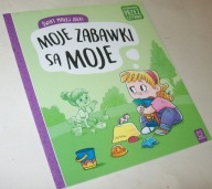 MOJE ZABAWKI SĄ MOJE Aleksandra Stańczewska