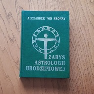 Zarys astrologii urodzeniowej Alexander von Pronay