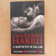 Charlaine Harris - U martwych w Dallas