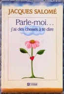 Parle-moi. jai des choses a te dire - J. Salome