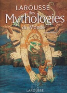 Larousse des Mythologie du Monde Mitologie świata wg Larousse ; jak nowa