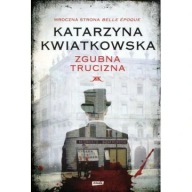 Zgubna trucizna Katarzyna Kwiatkowska ksiazka