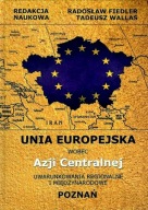 Unia Europejska wobec Azji Centralnej - R. Fiedler