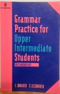 Grammar Practice for Upper Intermediate Students- Answer Key E.Walker