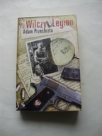 Wilczy Legion Adam Przechrzta