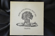 Traffic – John Barleycorn Must Die