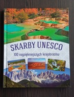 Skarby UNESCO 100 najpiękniejszych krajobrazów Praca zbiorowa