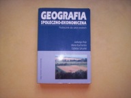 Geografia społeczno-ekonomiczna. Podręcznik.