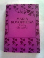MARIA KONOPNICKA UTWORY DLA DZIECI - Józef Białek