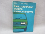 Elektrotechnika ogólna i samochodowa – Jerzy Ocioszyński 1981 PRL