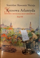 Kresowa Atlantyda tom VII Nicieja