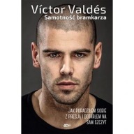 Victor Valdes. Samotność bramkarza biografia ksiazka