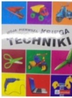 Moja pierwsza księga techniki Marta Gierych