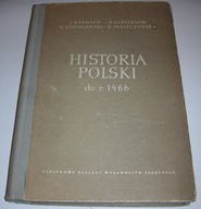 Historia Polski do r. 1466 Bardach PZWS 1960