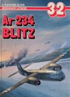 Ar 234 Blitz M. Ryś, S. Flesicher - Monografie Lotnicze 32