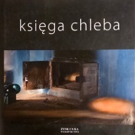 Księga chleba Andrzej Fiedoruk, Andrzej Zarzycki, Maria Kunda
