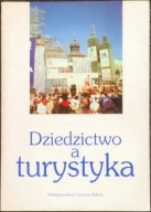 Dziedzictwo a turystyka - Jacek Purchla