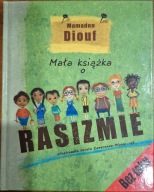 Mała książka o rasizmie DIOUF Mamadou Bez tabu REWERENDA MŁYNARCZYK Dorota