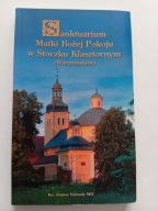 Sanktuarium Matki Bożej Pokoju w Stoczku Klasztornym Janusz Kumala MIC