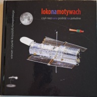 Loko na motywach czyli nieznana podróż na południe KONOPELSKI Krzysztof