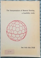 The Interpretation of Remote Sensing a feasibility study - Jan A. den Dulk