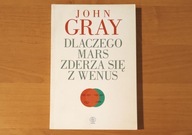 Dlaczego Mars zderza się z Wenus - John Gray