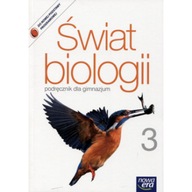 Świat biologii 3 Podręcznik dla gimnazjum Nowa Era