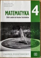 Matematyka 4 Zbiór zadań Zakres podstawowy Elżbieta Kurczab, Marcin Kurczab